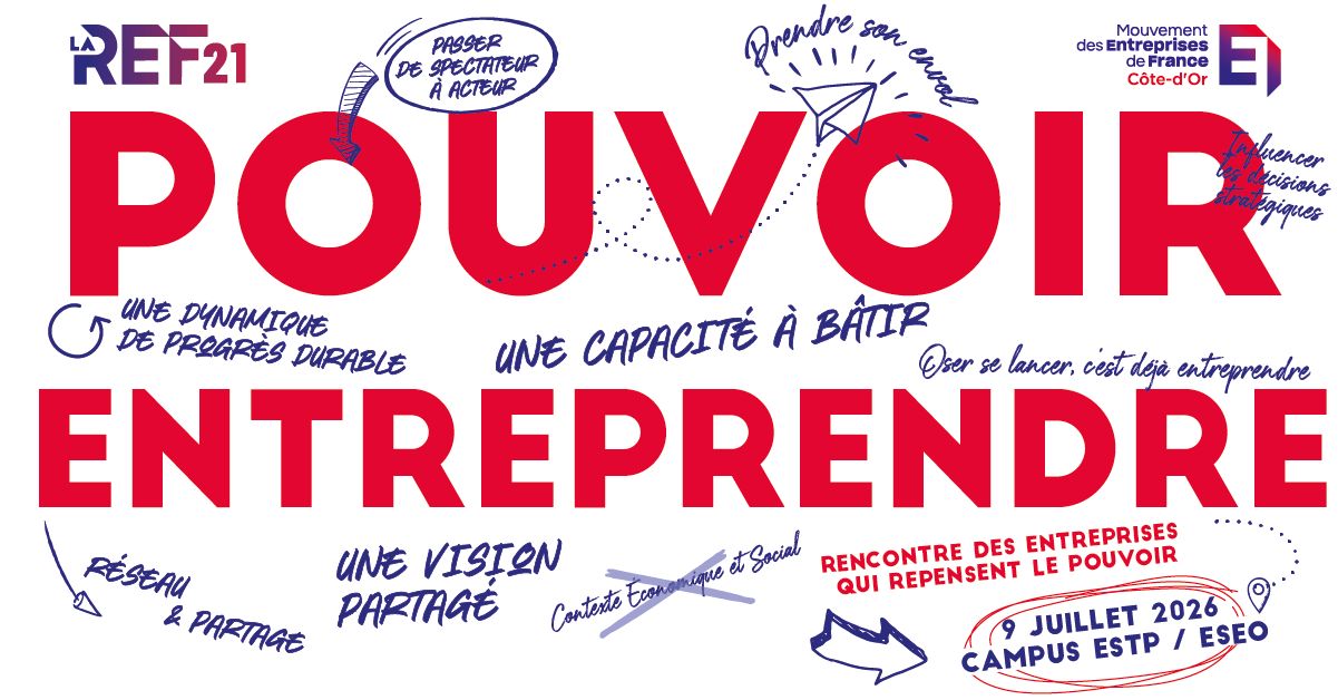 Dijon : la REF21 du MEDEF Côte-d’Or interroge le pouvoir d’agir des entreprises