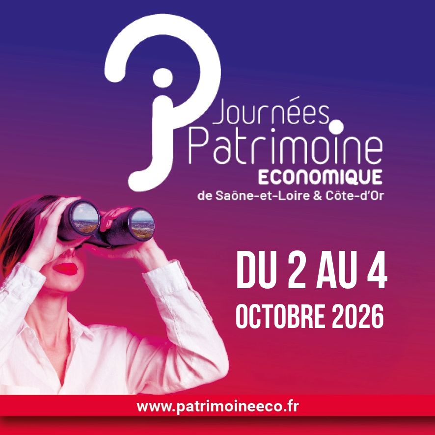 Journées du Patrimoine Économique : les entreprises de Saône-et-Loire invitées à ouvrir leurs portes