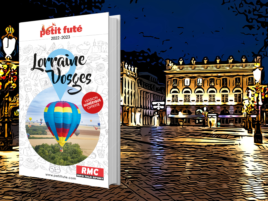 Le Petit Futé Lorraine-Vosges 2022 est paru