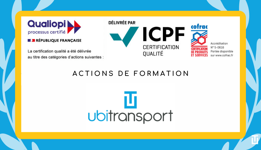 Ubitransport certifié Qualiopi