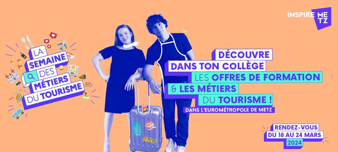 Inspire Metz participe à la Semaine des Métiers du Tourisme