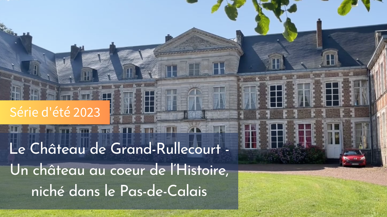 Le Château de Grand-Rullecourt, près d'Arras