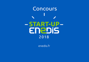 Concours «Start-up Enedis 2018» :  l’appel à candidatures est lancé !