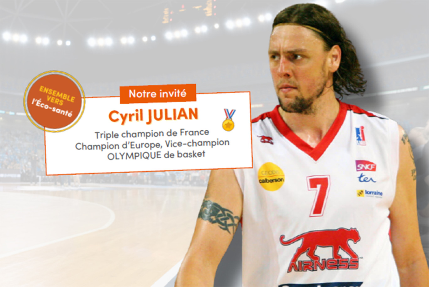© Harmonie Mutuelle. L’ancien basketteur Cyril Julian sera le grand témoin de la conférence Sport en Entreprise organisée par Harmonie Mutuelle et la CPME de Meurthe-et-Moselle le 11 septembre à Nancy.