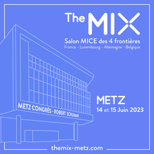 Metz accueillera le premier Salon MICE en juin 2023