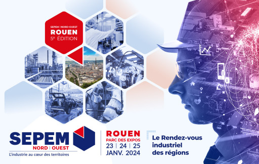 Rouen Expo Congrès accueille bientôt la 5e édition du "SEPEM Industrie Rouen"
