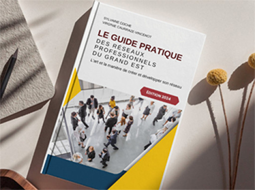 Un guide pratique pour développer son réseau pro made in Lorraine
