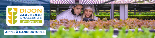 Dijon Agrifood Challenge revient pour une seconde édition