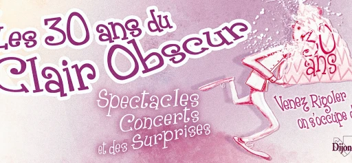 Dijon : La Compagnie du Clair Obscur célèbre 30 ans d'art