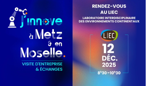 Cycle «J’innove à Metz et en Moselle» : le 12 décembre, le LIEC met son expertise au service des entreprises